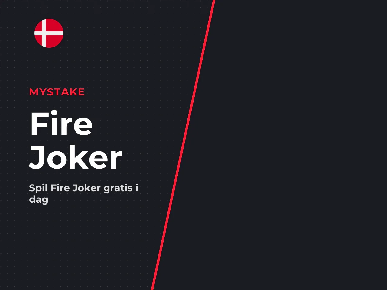 Fire Joker på 30 sekunder