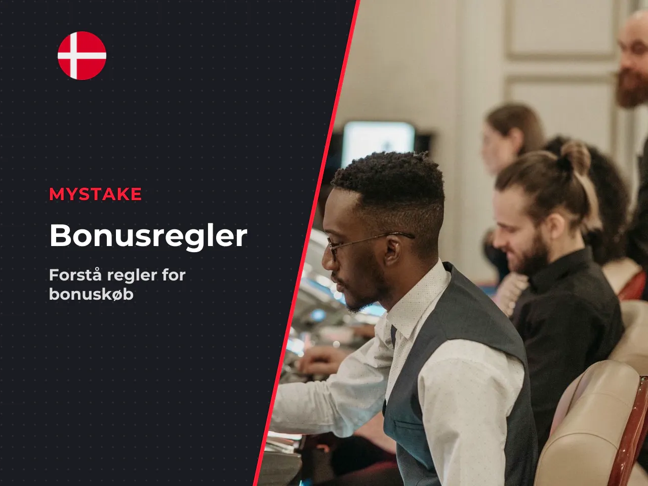Bonus buy og dansk regulering, hvad