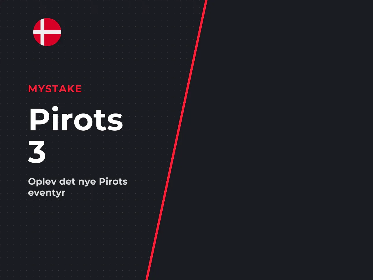 Pirots 3 kort fortalt